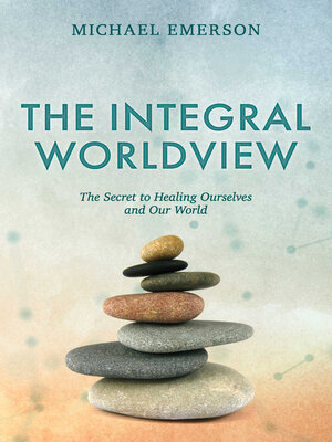 cover image of The Integral Worldview